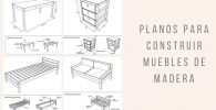 Planos para Construir Muebles de Madera